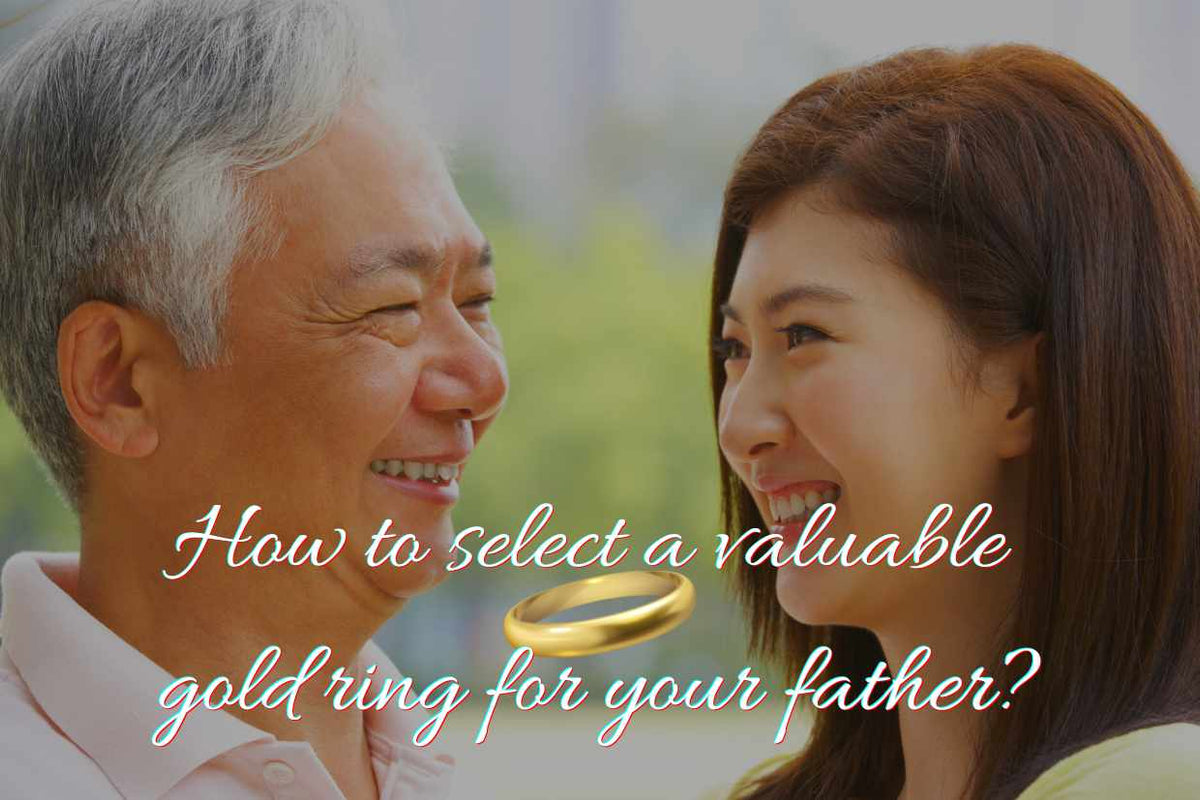 How to select a valuable gold ring for your father