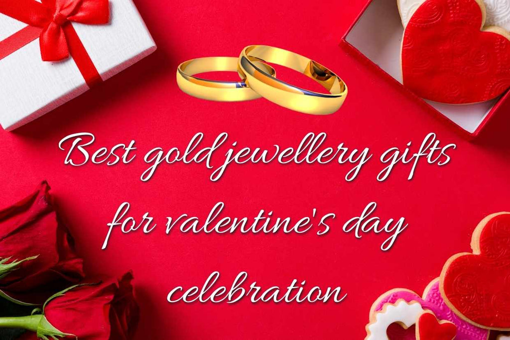 Best gold jewellery gifts for valentine's day celebration